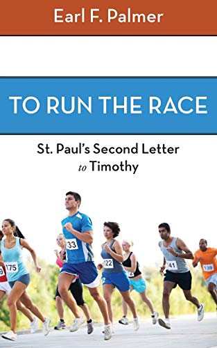 Beispielbild fr To Run the Race: Paul's Second Letter to Timothy zum Verkauf von Wonder Book