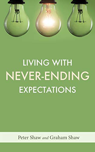 Beispielbild fr Living with Never-Ending Expectations zum Verkauf von WorldofBooks
