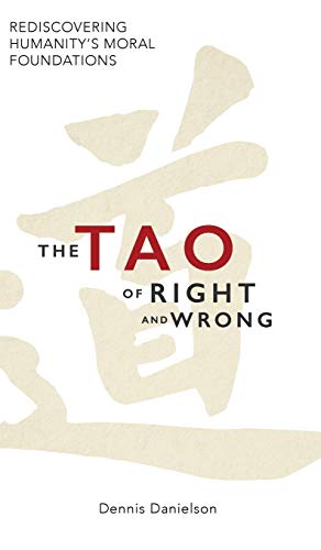 Beispielbild fr The Tao of Right and Wrong zum Verkauf von Better World Books