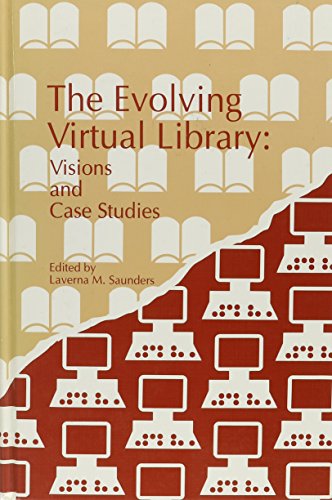 9781573870139: The Evolving Virtual Library: Visions and Case Studies