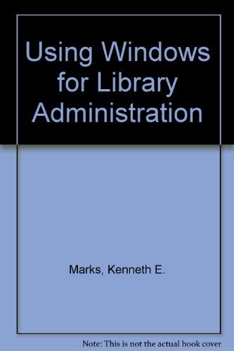 Imagen de archivo de Using Windows for Library Administration a la venta por Mispah books
