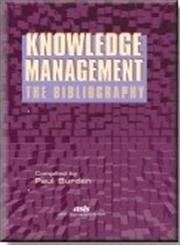 Imagen de archivo de Knowledge Management: The Bibliography (Asist Monograph Series) a la venta por Phatpocket Limited