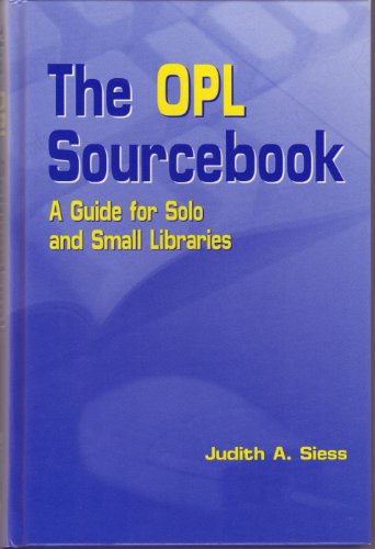 Beispielbild fr The OPL Sourcebook : A Guide for Solo and Small Libraries zum Verkauf von Better World Books