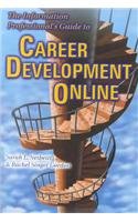 Stock image for The Information Professional's Guide to Career Development Online for sale by Ergodebooks