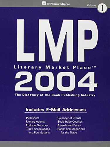 Stock image for Lmp 2004: The Directory of the American Book Publishing Industry With Industry Yellow Pages (Literary Market Place) for sale by Irish Booksellers