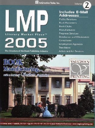 9781573872034: Lmp 2005: The Directory of the American Book Publishing Industry With Industry Yellow Pages (Literary Market Place)