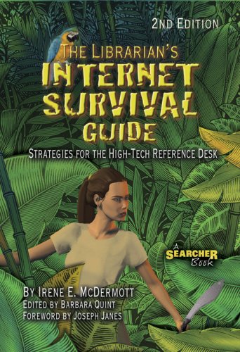 Imagen de archivo de The Librarian's Internet Survival Guide: Strategies for the High-tech Reference Desk a la venta por Ergodebooks