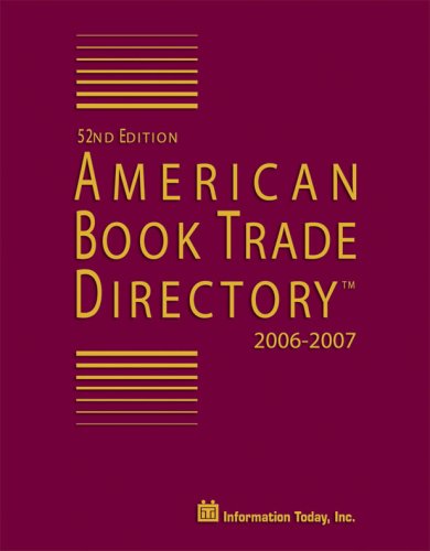 Imagen de archivo de American Book Trade Directory 2006-2007 Information Today Inc a la venta por GridFreed