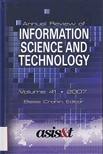 Stock image for Annual Review of Information Science and Technology 2007: 41 for sale by WorldofBooks