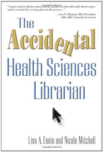 9781573873956: The Accidental Health Sciences Librarian