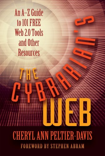 Beispielbild fr The Cybrarian's Web : An A-Z Guide to Free Web 2. 0 and Other Resources on the Internet zum Verkauf von Better World Books