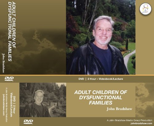 Stock image for Adult Children of Dysfunctional Families: A 2-Hour Video Book Lecture on DVD with John Bradshaw for sale by Front Cover Books
