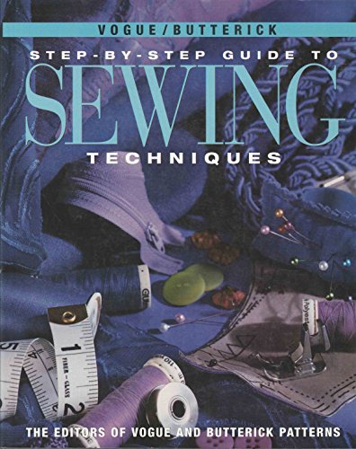 Stock image for Vogue/Butterick Step-By-Step Guide To Sewing Techniques for sale by ThriftBooks-Dallas