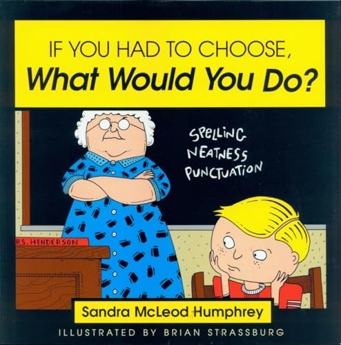 Beispielbild fr If You Had to Choose, What Would You Do? zum Verkauf von Wonder Book