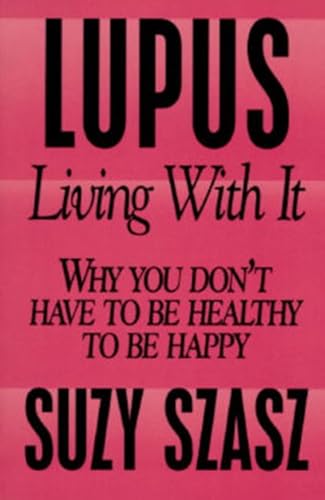 Beispielbild fr Lupus: Living With It zum Verkauf von Books to Die For
