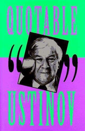 Stock image for Quotable Ustinov for sale by BooksRun