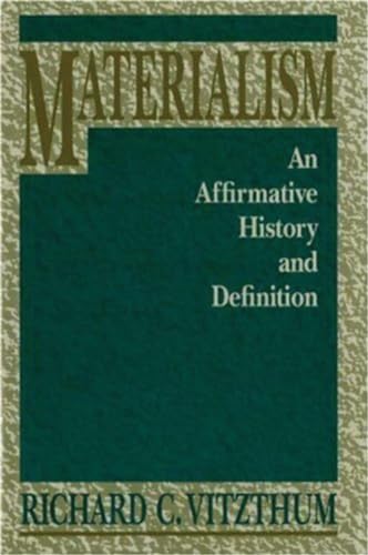 Imagen de archivo de Materialism: An Affirmative History and Definition a la venta por Ergodebooks