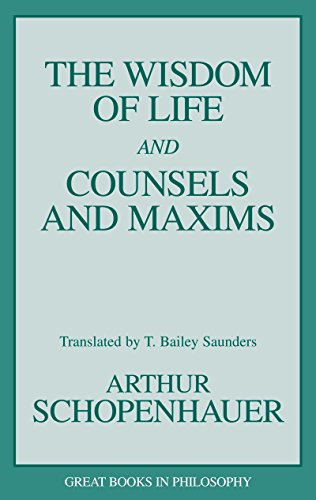 9781573920339: The Wisdom of Life and Counsels and Maxims (Great Books in Philosophy)