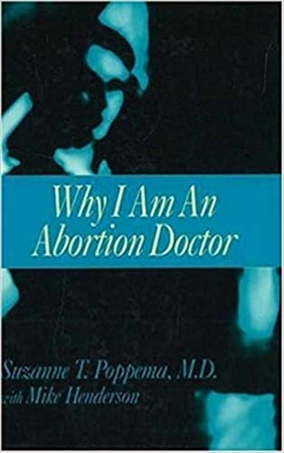 Stock image for Why I Am an Abortion Doctor for sale by Better World Books