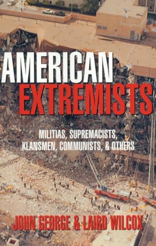 Stock image for American Extremists : Militias, Supremacists, Klansmen, Communists and Others for sale by Better World Books