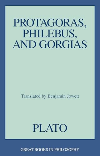 Stock image for Protagoras, Philebus, and Gorgias for sale by Better World Books