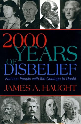 Stock image for 2000 Years of Disbelief : Famous People with the Courage to Doubt for sale by Better World Books