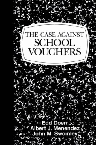Stock image for The Case Against School Vouchers for sale by Better World Books: West