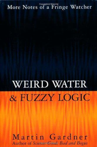 Beispielbild fr Weird Water and Fuzzy Logic zum Verkauf von Wonder Book