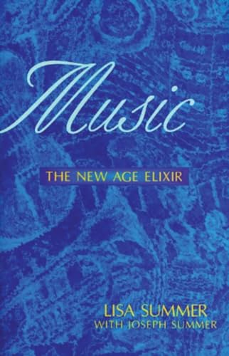 Stock image for Music : The New Age Elixir for sale by Better World Books