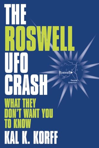 Beispielbild fr The Roswell UFO Crash : What They Don't Want You to Know zum Verkauf von Better World Books