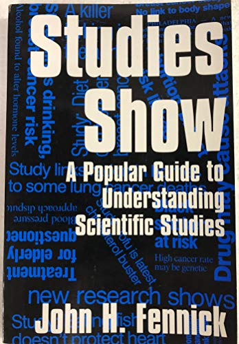 9781573921367: Studies Show: A Popular Guide to Understanding Scientific Studies