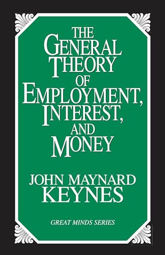 9781573921398: The General Theory of Employment, Interest, and Money (Great Minds)