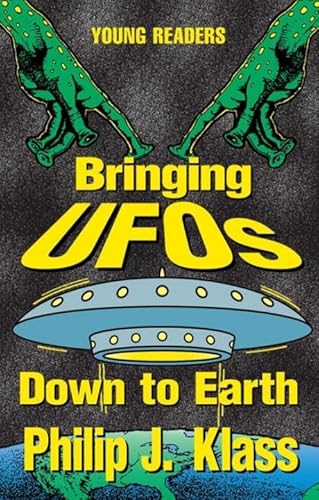 Stock image for Bringing Ufos Down to Earth (Young Readers (New York, N.Y.).) for sale by ThriftBooks-Dallas