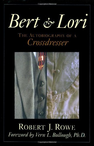 9781573921497: Bert and Lori: The Autobiography of a Crossdresser