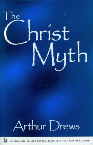 Stock image for The Christ Myth for sale by Better World Books: West