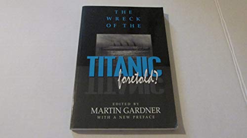 Stock image for The Wreck of the Titanic Foretold? for sale by Better World Books: West