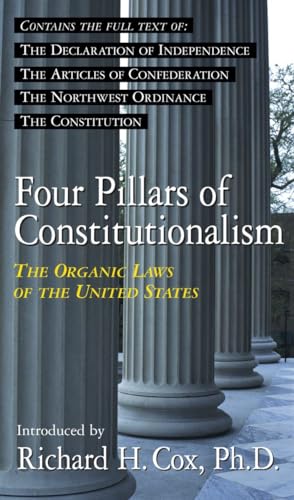 Beispielbild fr Four Pillars of Constitutionalism: The Organic Laws of the United States zum Verkauf von BooksRun