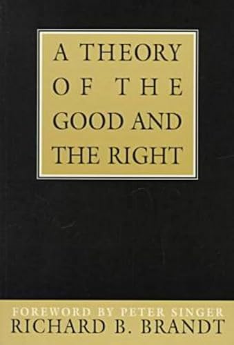 9781573922203: A Theory of the Good and the Right (Great Minds)