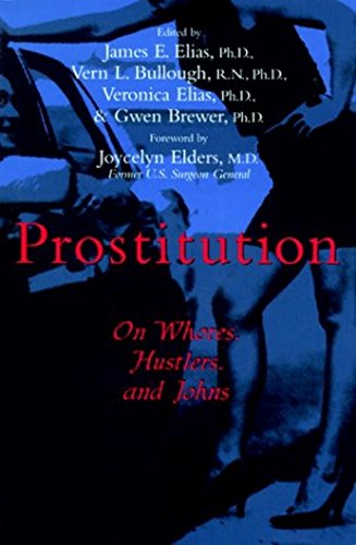 Imagen de archivo de Prostitution : On Whores, Hustlers, and Johns a la venta por Novel Ideas Books & Gifts