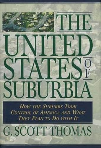 Beispielbild fr The United States of Suburbia : How the Suburbs Took Control of America and What They Plan to Do with It zum Verkauf von Better World Books