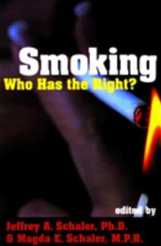 Imagen de archivo de Smoking : Who Has the Right? a la venta por Better World Books