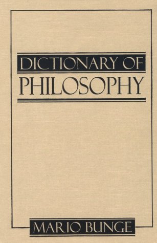 Dictionary of Philosophy (9781573922579) by Mario Bunge