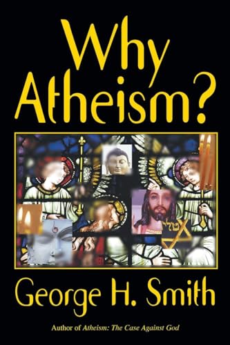 Imagen de archivo de Why Atheism? a la venta por SecondSale