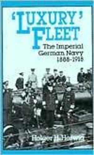 9781573922869: "Luxury" Fleet: The Imperial German Navy, 1888-1918