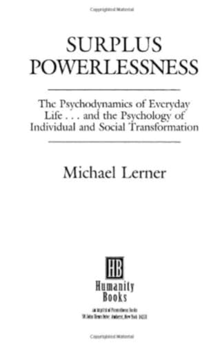 Stock image for Surplus Powerlessness: The Psychodynamics of Everyday Life for sale by ThriftBooks-Atlanta