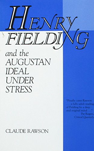 Stock image for Henry Fielding and the Augustan Ideal Under Stress for sale by AwesomeBooks