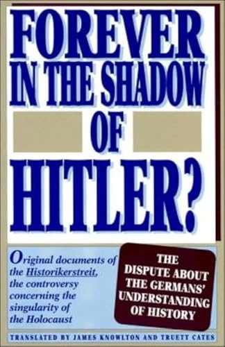 9781573923217: Forever In The Shadow Of Hitler?