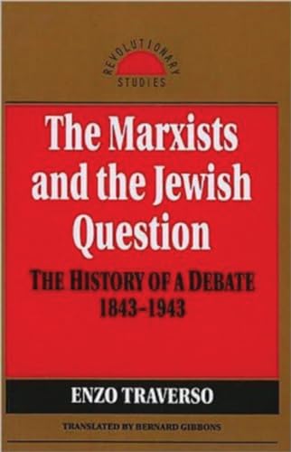 9781573923279: The Marxists and the Jewish Question (Revolutionary Studies)