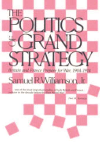 9781573923293: The Politics of Grand Strategy