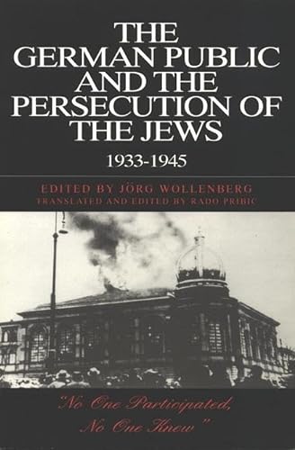 Stock image for The German Public and the Persecution of the Jews, 1933-1945 (German Studies) for sale by HPB-Movies